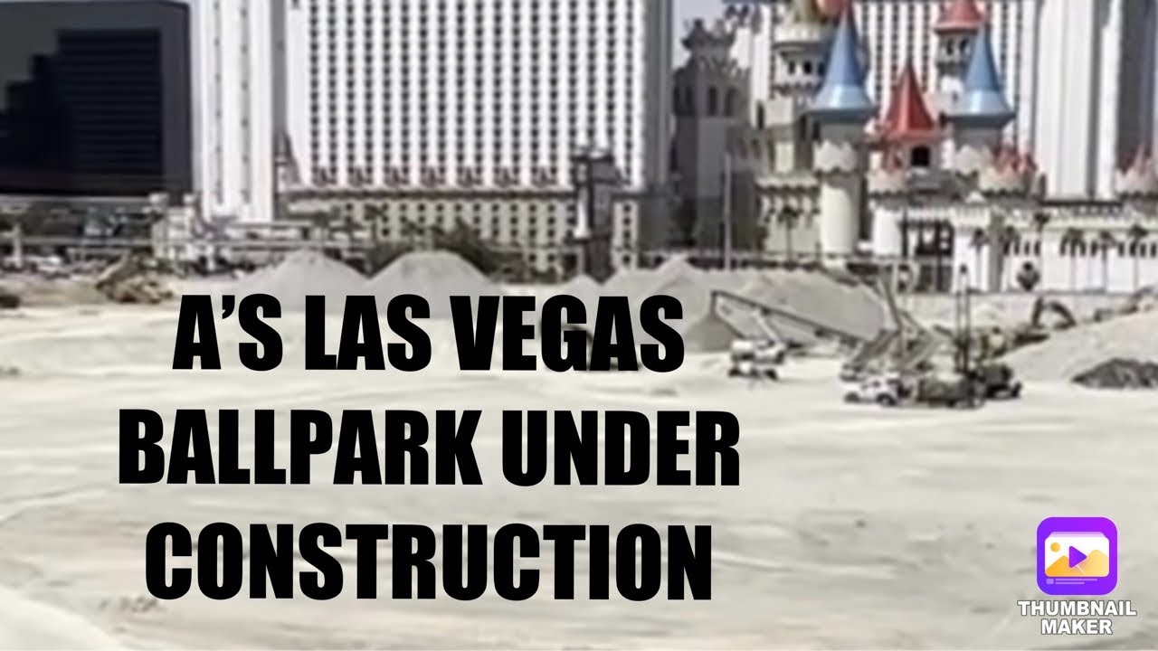 Oakland A’s Las Vegas Ballpark Is Under Construction And On Schedule For 2028 Opening
