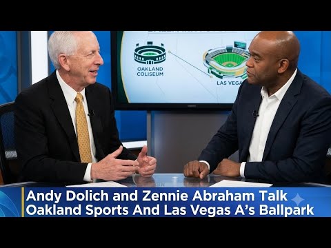 Andy Dolich and Zennie Abraham Talk Oakland Sports And Las Vegas A’s Ballpark Progress Andy Dolich and Zennie Abraham Talk Oakland Sports And Las Vegas A’s Ballpark Progress