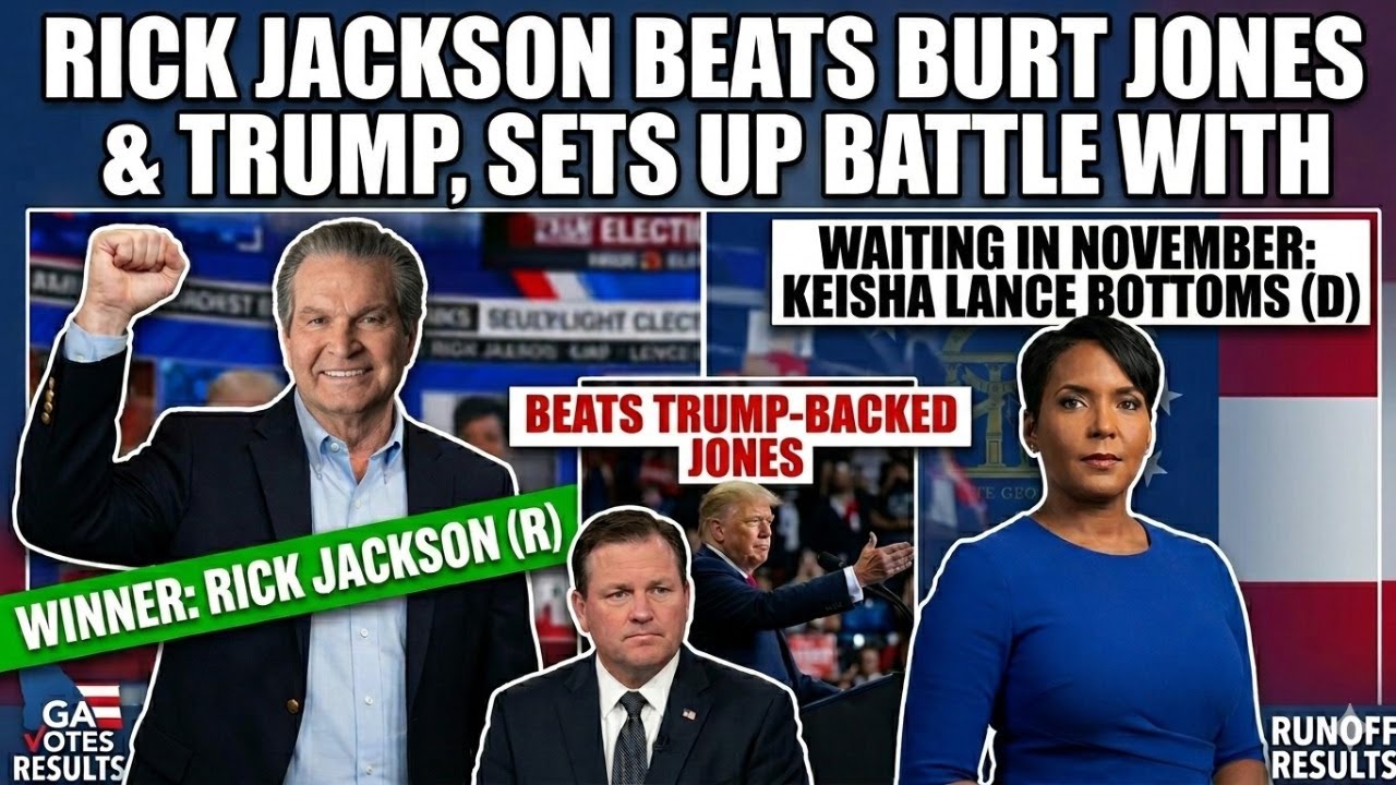 Rick Jackson Beats Burt Jones and Trump, Sets Up Battle With Keisha Lance Bottoms In November