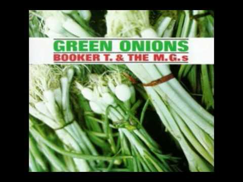 Booker T & the M G ‘s – Green Onions (Original / HQ audio)