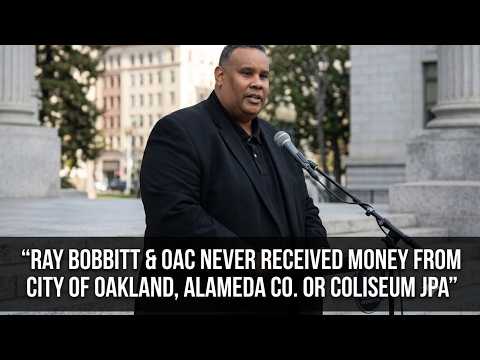 Ray Bobbitt & OAC Never Received Money From City Of Oakland, Alameda Co. Or Coliseum JPA