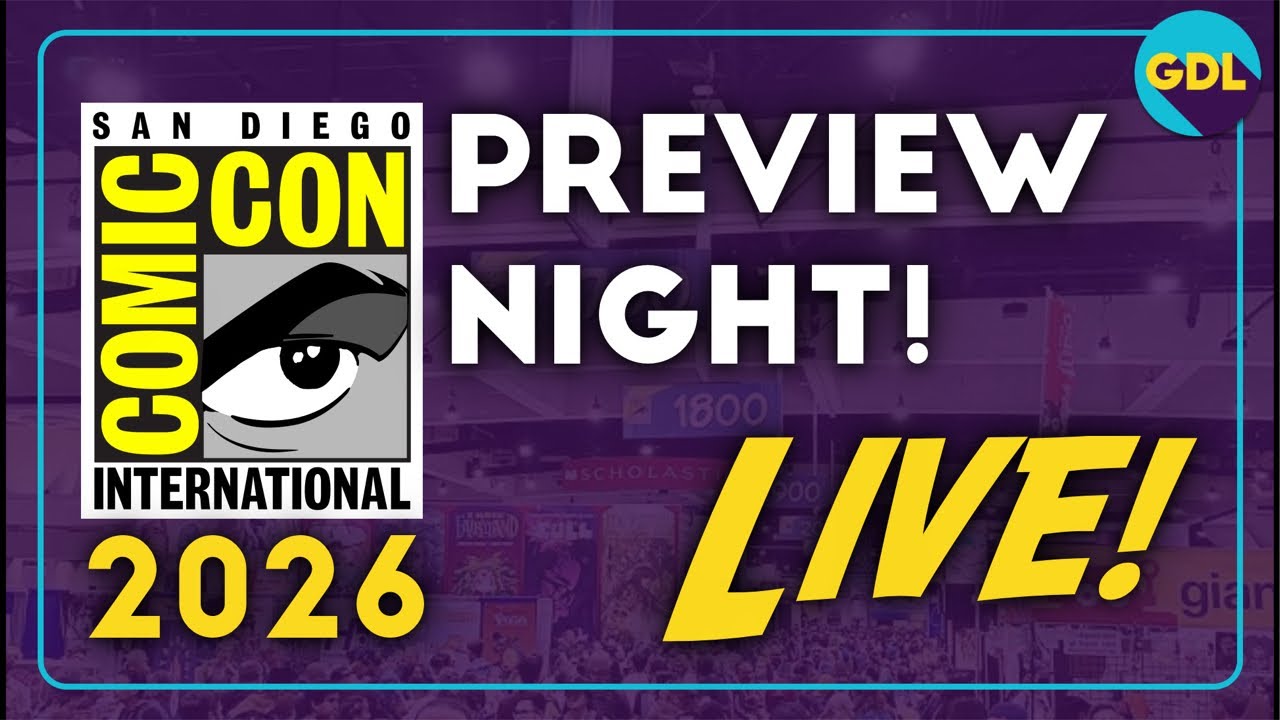 SDCC Preview Night LIVE! 2026 SDCC Preview Night LIVE! 2026