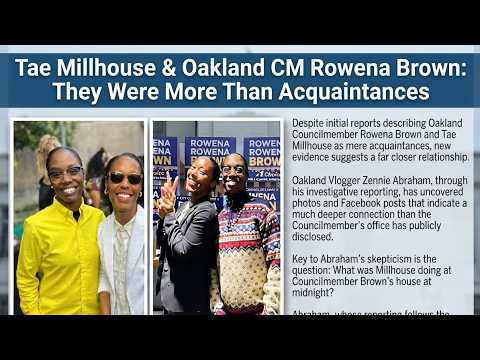 Tae Millhouse & Oakland CM Rowena Brown: They Were More Than Acquaintances And In Oakland Politics Tae Millhouse & Oakland CM Rowena Brown: They Were More Than Acquaintances And In Oakland Politics