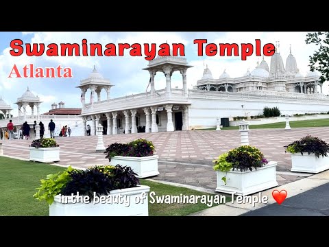 This GORGEOUS Hindu Temple Is In Atlanta GA / Shri Swaminarayan Mandir BAPS